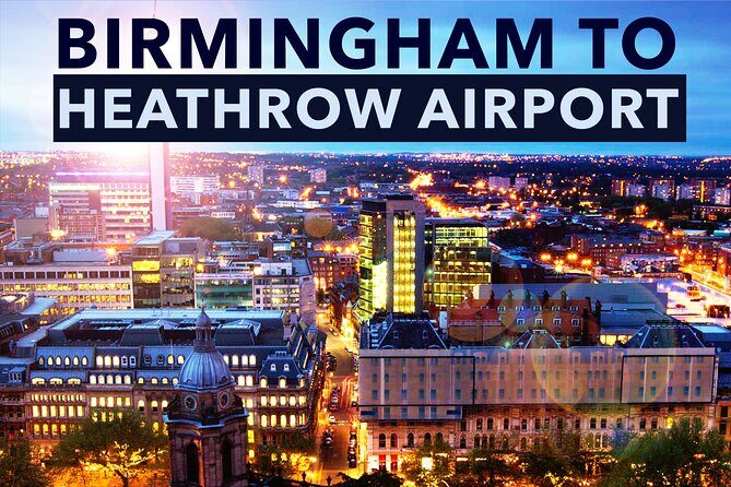 Birmingham to Heathrow Airport private taxi transfers - What the Price Includes (and Why It Can Still Be Good Value)
