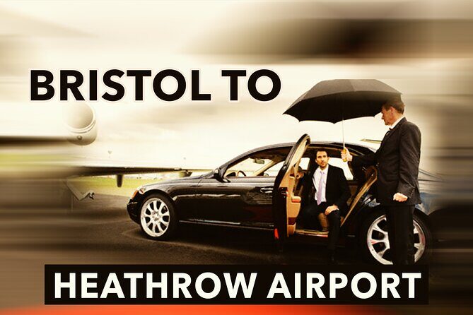 Bristol to Heathrow Airport private taxi transfers - Key Points Before You Go