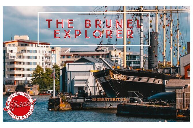 Brunel Guided Tour in Bristol - Who should book this Brunel guided walk?