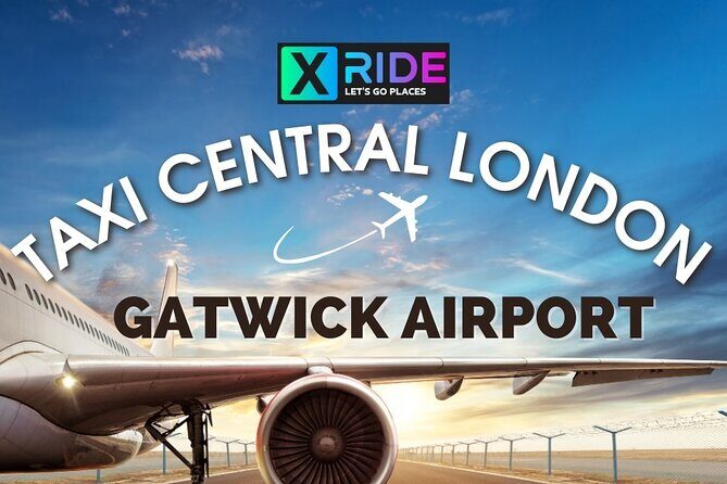 Gatwick Airport To/From Central London Transfer Service - Key Highlights You’ll Actually Care About