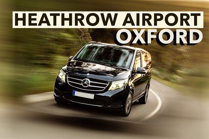 Heathrow Airport to Oxford transfers - Heathrow to Oxford: the stress-free start you’ll notice