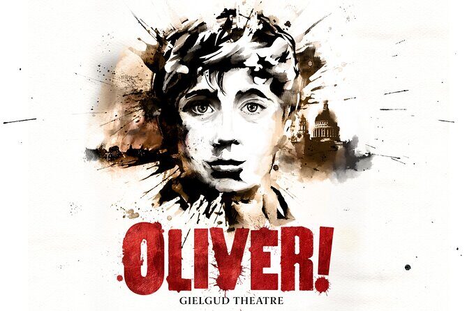 London Theatre: Oliver! - Key things I’d bank on before you go
