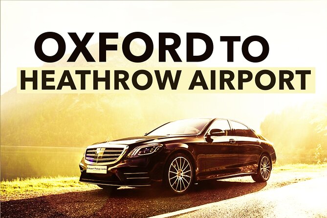 Oxford to Heathrow Airport private transfers - Oxford pickup: how you actually find the driver