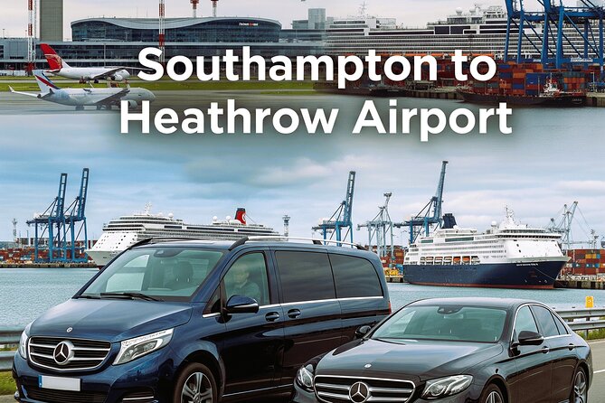 Southampton Cruise Port to Heathrow Airport Transfers - Key Things That Make This Transfer Work