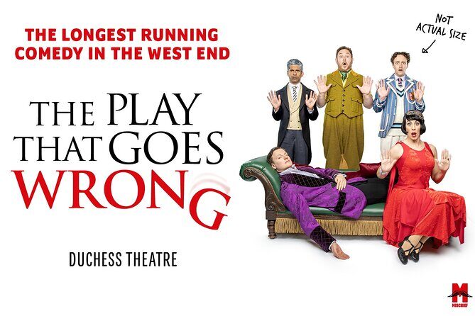 The Play That Goes Wrong in London Theatre - Key things to know before you go